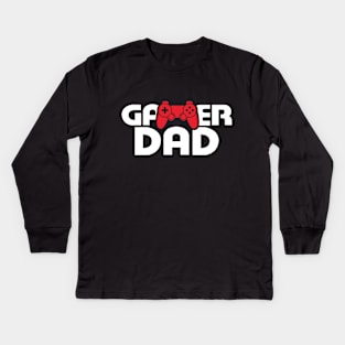 gamer dad for Gamer Pc Consoles Gift T-Shirt Kids Long Sleeve T-Shirt